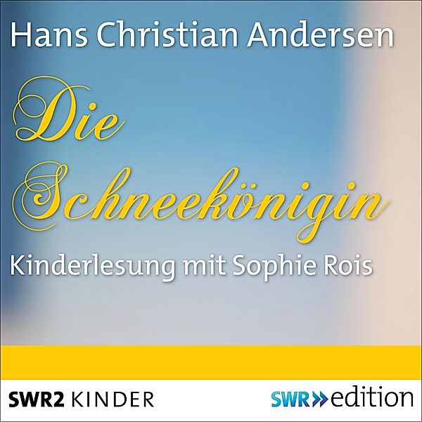 Die Schneekönigin, Hans Christian Andersen