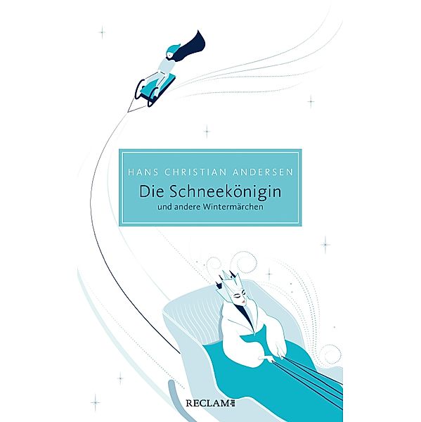 Die Schneekönigin und andere Wintermärchen / Reclam Taschenbuch, Hans Christian Andersen