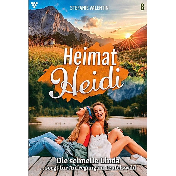Die schnelle Linda / Heimat-Heidi Bd.8, Stefanie Valentin
