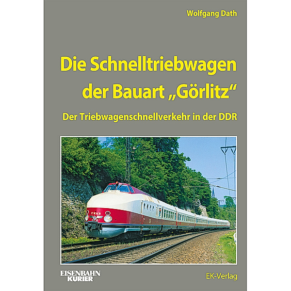 Die Schnelltriebwagen der Bauart Görlitz, Wolfgang Dath