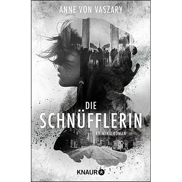 Die Schnüfflerin Bd.1, Anne von Vaszary