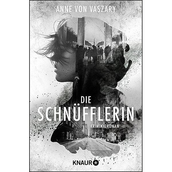 Die Schnüfflerin Bd.1, Anne von Vaszary