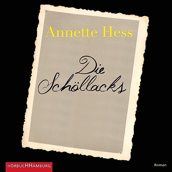 Die Schöllacks, 2 Audio-CD, MP3, Annette Hess