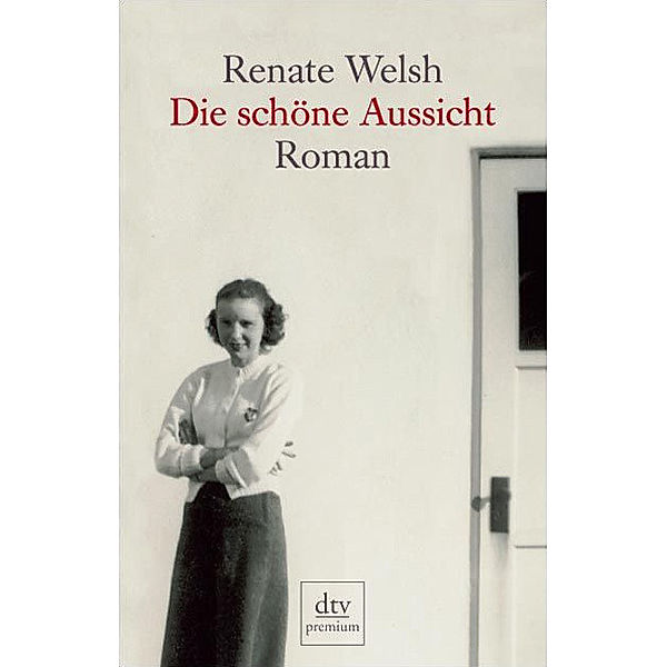 Die schöne Aussicht, Renate Welsh