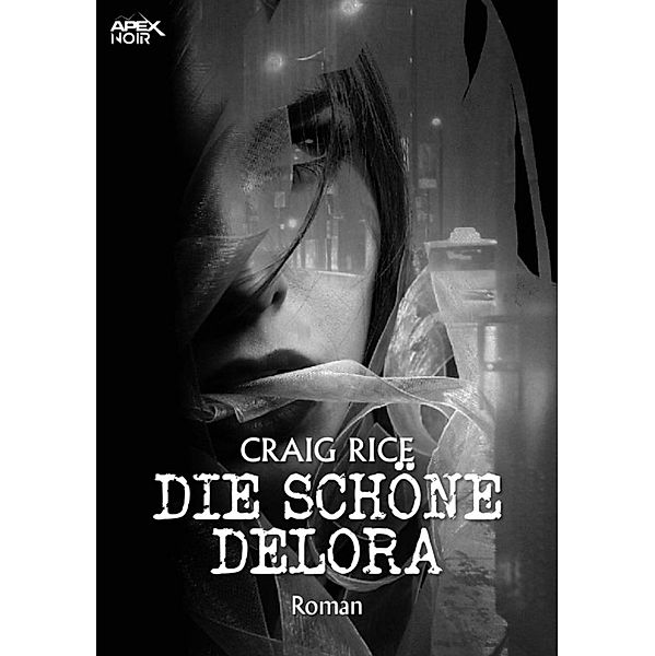 DIE SCHÖNE DELORA, Craig Rice