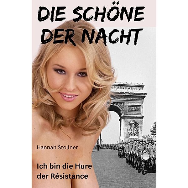 Die Schöne der Nacht, Hannah Stollner