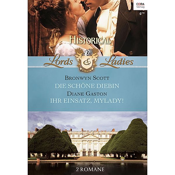 Die schöne Diebin & Ihr Einsatz, Mylady! / Lords & Ladies Bd.46, Diane Gaston, Bronwyn Scott