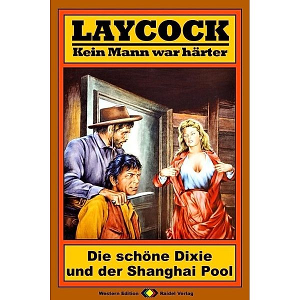 Die schöne Dixie und der Shanghai Pool / Laycock Western Bd.24, Matt Brown