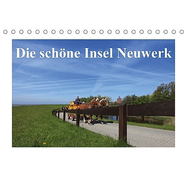 Die schöne Insel Neuwerk (Tischkalender 2018 DIN A5 quer), Susanne Schröder
