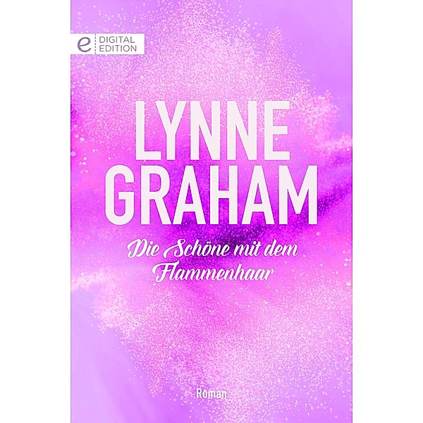 Die Schöne mit dem Flammenhaar, Lynne Graham