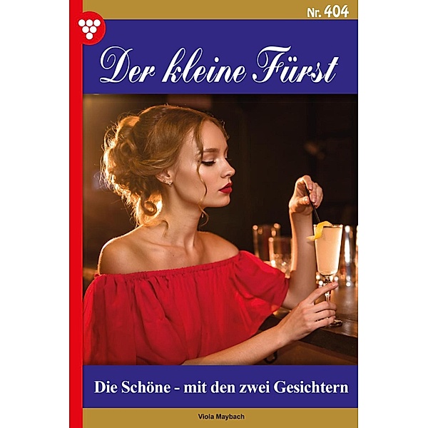 Die Schöne - mit den zwei Gesichtern / Der kleine Fürst Bd.404, Viola Maybach