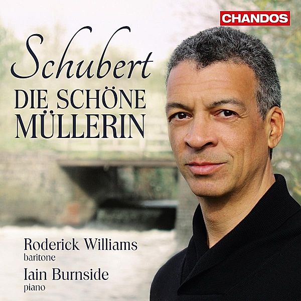 Die Schöne Müllerin, Roderick Williams, Iain Burnside