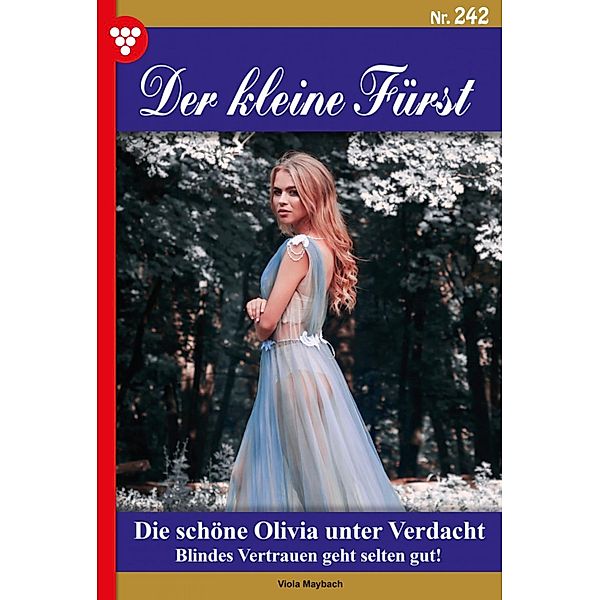 Die schöne Olivia unter Verdacht / Der kleine Fürst Bd.242, Viola Maybach