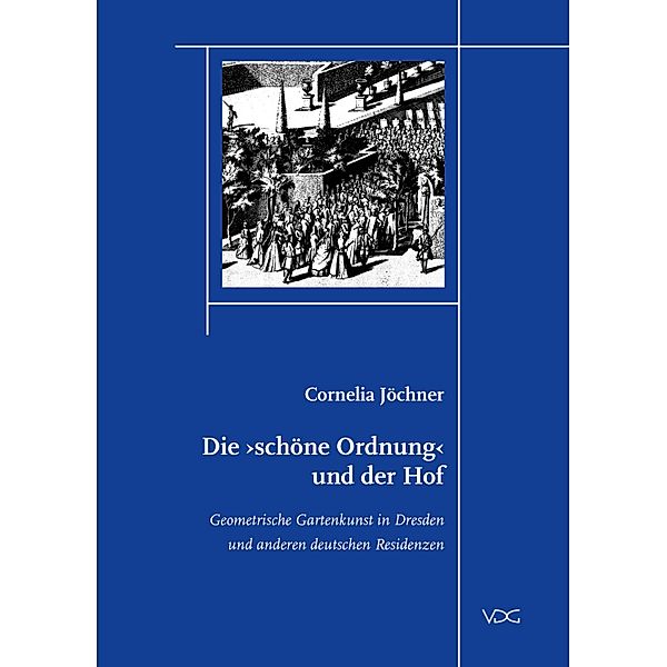 Die schöne Ordnung und der Hof, Cornelia Jöchner