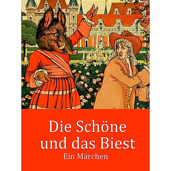 Die Schöne und das Biest, Jeanne-Marie Leprince de Beaumont