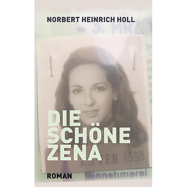 Die schöne Zena, Norbert Heinrich Holl