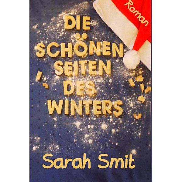 Die schönen Seiten des Winters, Sarah Smit