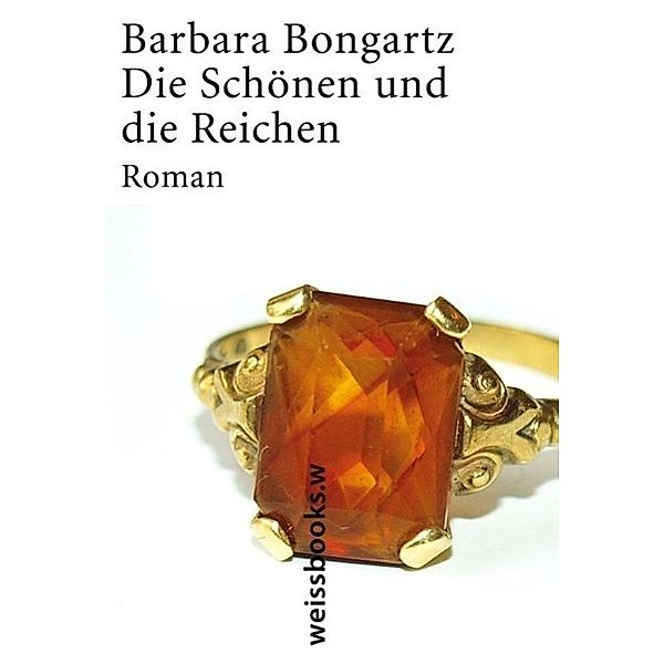 Die Schönen und die Reichen, Barbara Bongartz