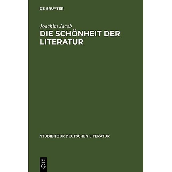 Die Schönheit der Literatur / Studien zur deutschen Literatur Bd.183, Joachim Jacob