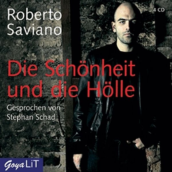 Die Schönheit und die Hölle, 4 Audio-CDs, Roberto Saviano