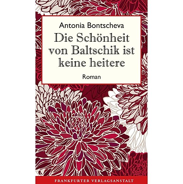 Die Schönheit von Baltschik ist keine heitere, Antonia Bontscheva