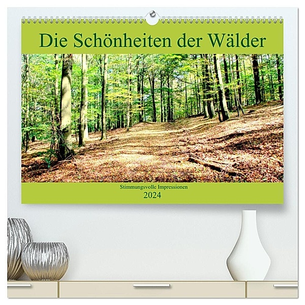 Die Schönheiten der Wälder - Stimmungsvolle Impressionen (hochwertiger Premium Wandkalender 2024 DIN A2 quer), Kunstdruck in Hochglanz, Arno Klatt