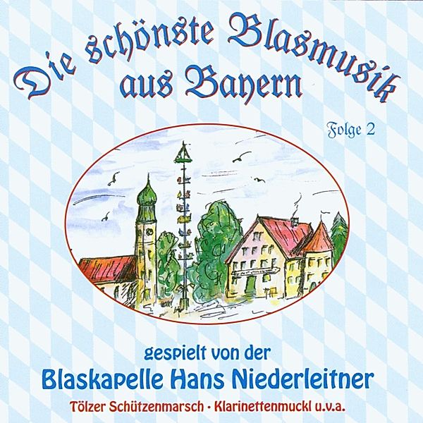 Die schönste Blasmusik aus Bayern 2, Hans Niederleitner