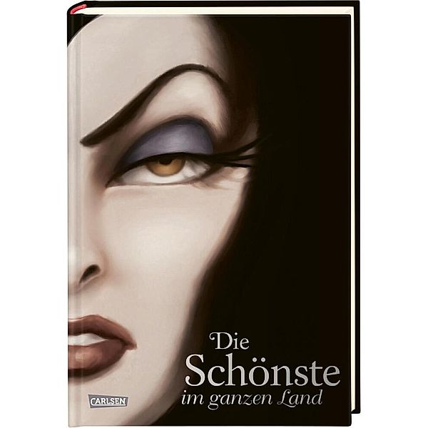 Die Schönste im ganzen Land / Disney - Villains Bd.1, Serena Valentino, Walt Disney