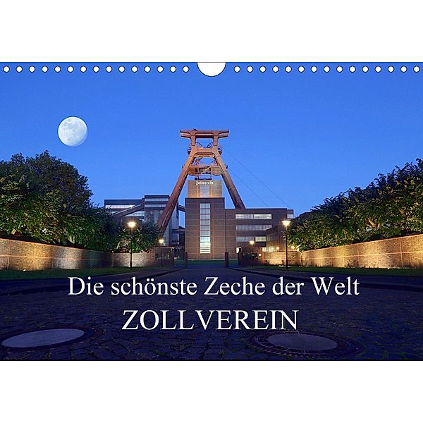 Die schönste Zeche der Welt Zollverein (Wandkalender 2021 DIN A4 quer), Armin Joecks