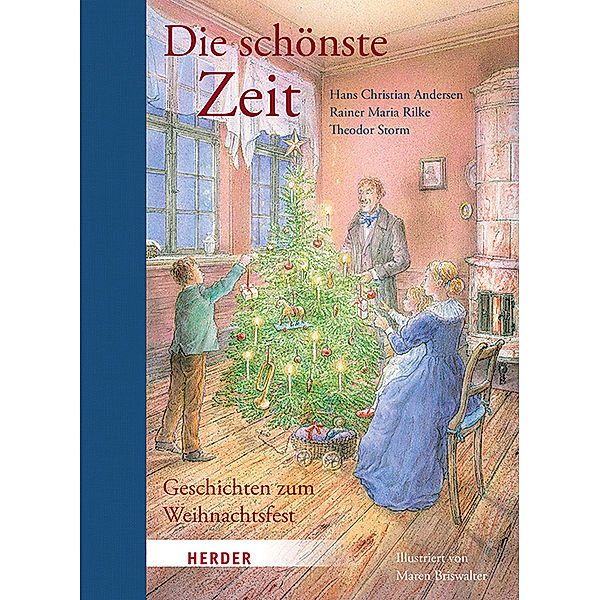 Die schönste Zeit, Rainer Maria Rilke, Hans Christian Andersen, Theodor Storm