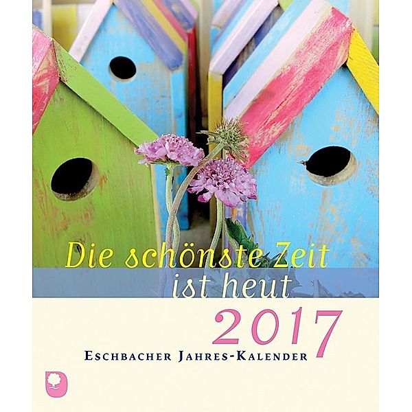 Die schönste Zeit ist heut 2017