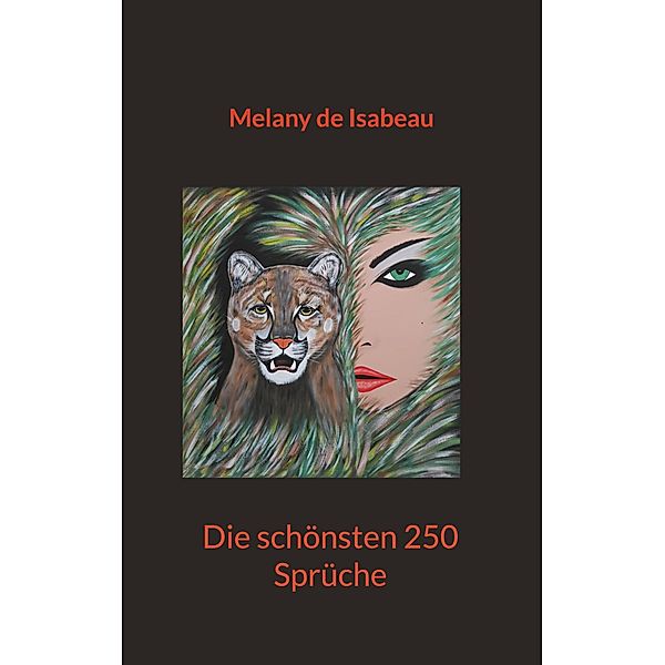 Die schönsten 250 Sprüche, Melany de Isabeau