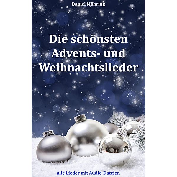 Die schönsten Advents- und Weihnachtslieder, Daniel Möhring