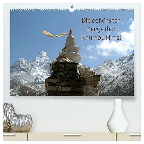 Die schönsten Berge des Khumbu Himal (hochwertiger Premium Wandkalender 2025 DIN A2 quer), Kunstdruck in Hochglanz, Calvendo, Gerhard Albicker