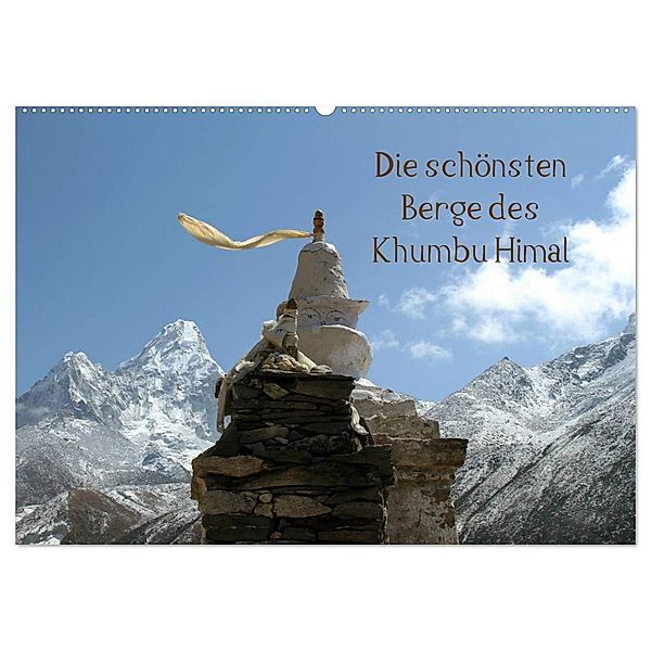 Die schönsten Berge des Khumbu Himal (Wandkalender 2025 DIN A2 quer), CALVENDO Monatskalender, Calvendo, Gerhard Albicker