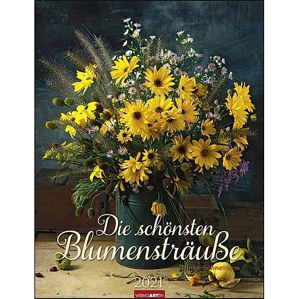 Die schönsten Blumensträuße 2021, Ulrike Schneiders