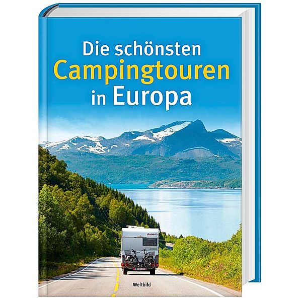 Die schönsten Campingtouren in Europa