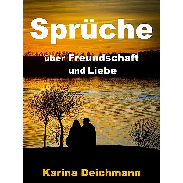 Die schönsten, coolsten und inspirierendsten Sprüche, Karina Deichmann