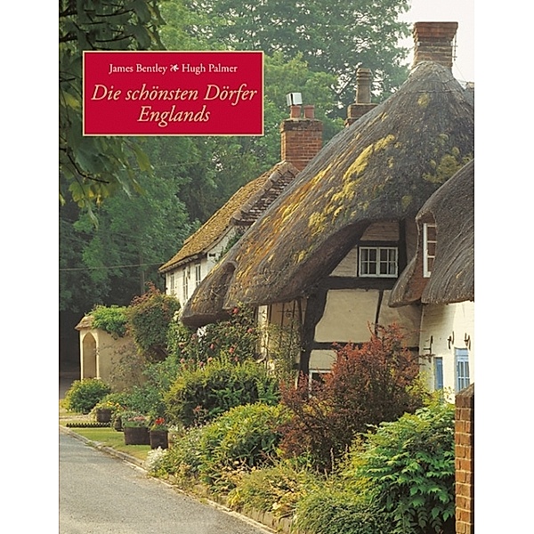 Die schönsten Dörfer Englands, James Bentley