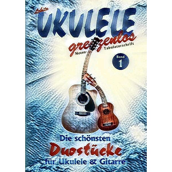 Die schönsten Duostücke für Ukulele und Gitarre, Lobito