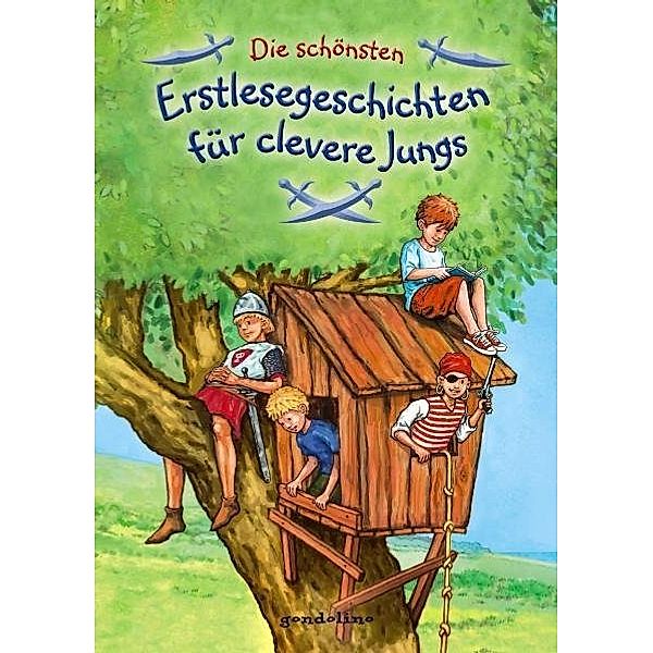 Die schönsten Erstlesegeschichten für clevere Jungs