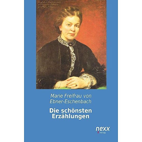 Die schönsten Erzählungen, Marie von Ebner-Eschenbach