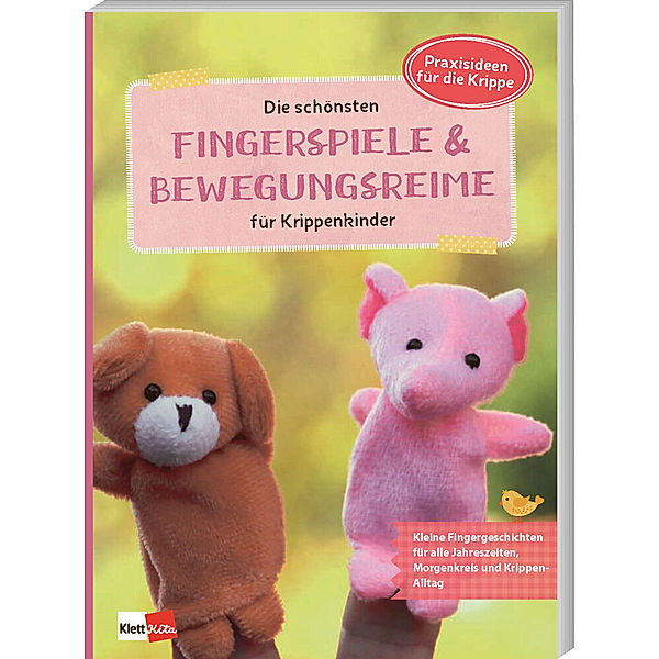 Die schönsten Fingerspiele und Bewegungsreime für Krippenkinder