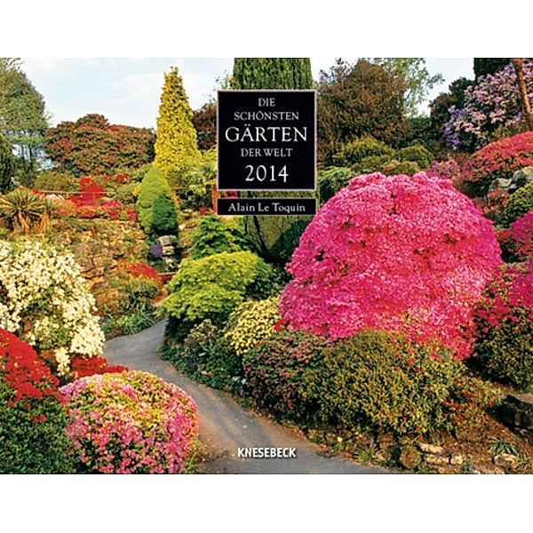 Die schönsten Gärten der Welt 2014