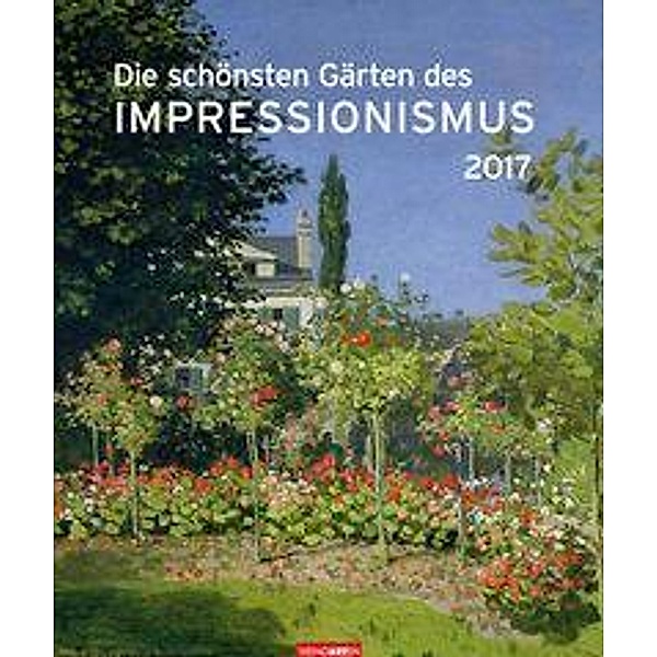 Die schönsten Gärten des Impressionismus 2017