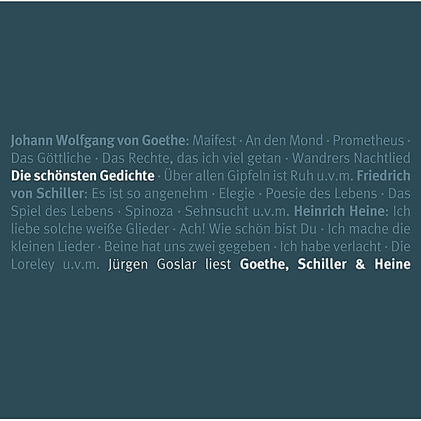 Die Schönsten Gedichte-Goethe,Schiller,Heine, Jürgen Goslar