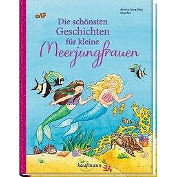 Die schönsten Geschichten für kleine Meerjungfrauen