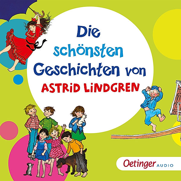 Die schönsten Geschichten von Astrid Lindgren, Astrid Lindgren