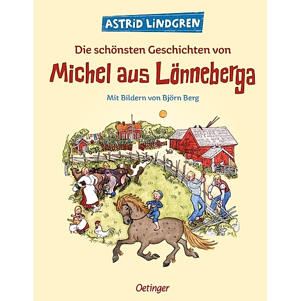Die schönsten Geschichten von Michel aus Lönneberga, Astrid Lindgren