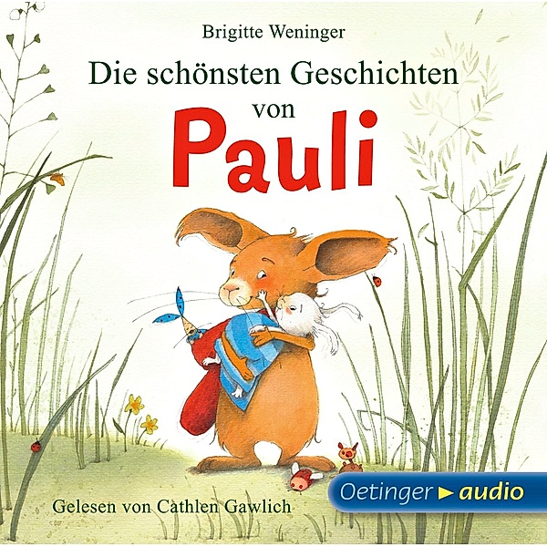 Die schönsten Geschichten von Pauli, 1 Audio-CD, Brigitte Weninger